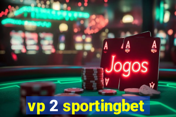 vp 2 sportingbet